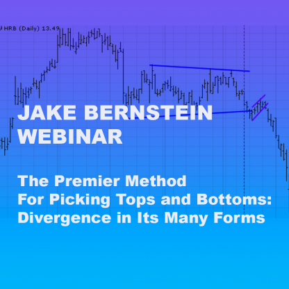 Jake Bernstein Webinar  <br> The Premier Method for Picking Tops and Bottoms: Divergence in Its Many Forms <br> Client - $69