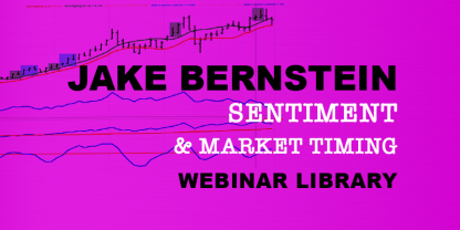 Jake Bernstein | Sentiment & Market Timing Webinar Library