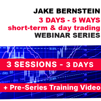 JAKE BERNSTEIN  3 DAYS - 5 WAYS Webinar Series Client $329